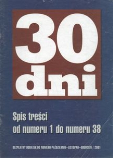 30 Dni, 2001, nr 10/12, dod. Spis treści od numeru 1 do numeru 38