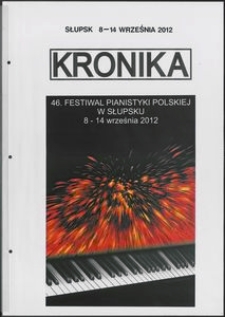 Kronika : 46 Festiwal Pianistyki Polskiej