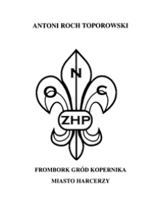 Frombork Gr&oacute;d Kopernika Miasto Harcerzy