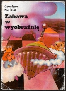 Zabawa w wyobraźnię