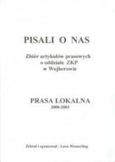 Pisali o nas. Zbiór artykułów prasowych o oddziale ZKP w Wejherowie. Prasa Lokalna 2000-2003