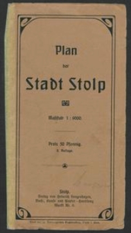 Plan der Stadt Stolp : Masstab 1 : 9000. - 2 Aufl..