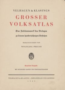 Velhagen & Klasings grosser Volksatlas : das Jubilaumswerk des Verlages zu seinem hundertjahrigen Bestehen