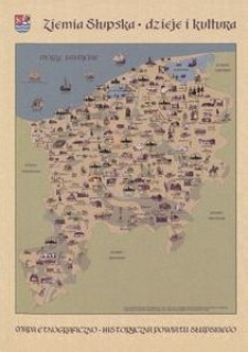 Ziemia słupska - dzieje i kultura : objaśnienia do mapy etnograficzno-historycznej powiatu słupskiego