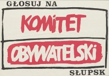Głosuj na Komitet Obywatelski Słupsk - ulotka