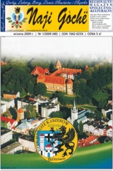 Naji Goch&euml; : regionalny magazyn społeczno-kulturalny, 2009, nr 1