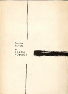 W każdą podr&oacute;ż