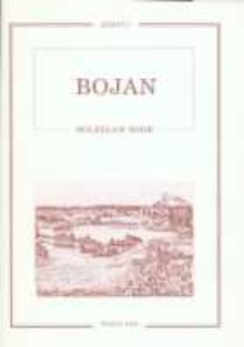 Bojan. Przeszłość i teraźniejszość wsi les&ocirc;ckich w literaturze i pamięci mieszkańc&oacute;w