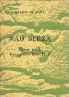 Nad Sleżą. Zarys walk Kaszub&oacute;w lesockich