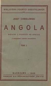 Angola : notatki z podróży po Afryce. T. 1