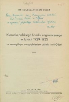Kierunki polskiego handlu zagranicznego w latach 1929-1935 ze szczeg&oacute;lnym uwzględnieniem udziału i roli Gdyni