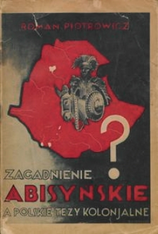 Zagadnienie abisyńskie a polskie tezy kolonjalne