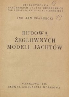 Budowa żeglownych modeli jacht&oacute;w