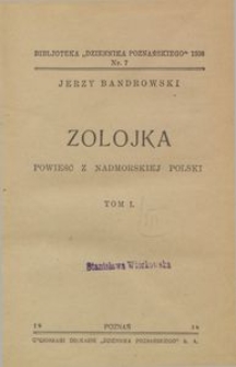 Zolojka : powieść z nadmorskiej Polski : Tom 1