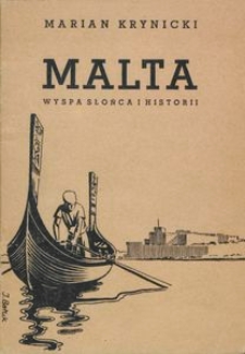 Malta : wyspa słońca i historii