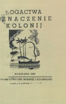 Bogactwa i znaczenie kolonij