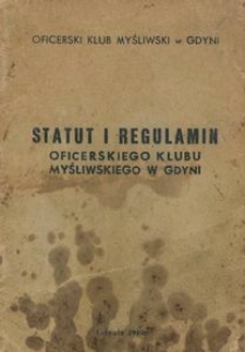 Statut i regulamin Oficerskiego Klubu Myśliwskiego w Gdyni