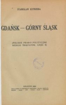 Polskie prawo polityczne według traktatów. Część 2, Gdańsk - Górny Śląsk