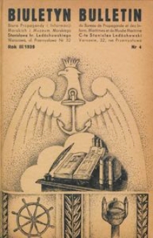 Biuletyn Biura Propagandy i Informacji Morskich i Muzeum Morskiego Stanisława hr. Ledóchowskiego, 1939, nr 4