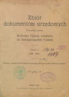 Zbiór dokumentów urzędowych dotyczących stosunku Wolnego Miasta Gdańska do Rzeczypospolitej Polskiej. Część 1, 1918-1920