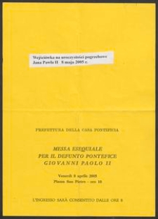 Wejści&oacute;wka na uroczystości pogrzebowe Jana Pawła II, 8 maja 2005 r.