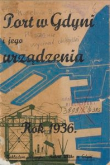Port w Gdyni i jego urządzenia : zwiedzanie portu wg trasy motor&oacute;wek "Gryf", "Delfin" i "Rekin"