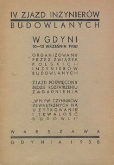 IV Zjazd Inżynierów Budowlanych w Gdyni, 10-12 września 1938 : organizowany przez Związek Polskich Inzynierów Budowlanych