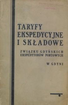 Taryfy ekspedycyjne Związku Gdyńskich Ekspedytorów Portowych w Gdyni : obowiązujące od dnia 1 lipca 1936 r.