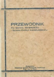 Przewodnik po Gdyni, wybrzeżu i Szwajcarji Kaszubskiej