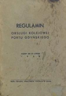 Regulamin obsługi kolejowej portu Gdynia : ważny od 15 lutego 1939
