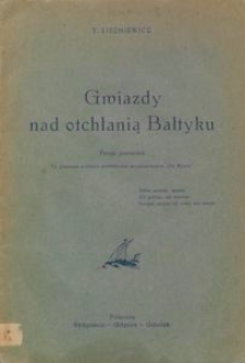 Gwiazdy nad otchłanią Bałtyku : poezje pomorskie