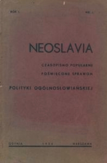 Neoslavia : czasopismo popularne poświęcone sprawom polityki ogólnosłowiańskiej. R. 1, z. 1 / 1934
