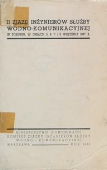 II Zjazd Inżynierów Służby Wodno-Komunikacyjnej w Toruniu, w dniach 5,6,7 i 8 września 1937 r.