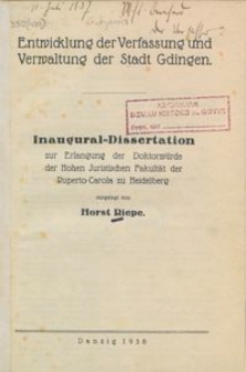 Entwicklung der Verfassung und Verwaltung der Stadt Gdingen : Inaugual=Dissertation zur Erlangung der Doktorw&uuml;rde der Hohen Juristischen Fak&uuml;ltat der Ruperto Carolo zu Heidelberg