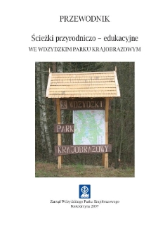 Przewodnik : Ścieżki przyrodniczo-edukacyjne we Wdzydzkim Parku Krajobrazowym