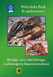 Ratując raka szlachetnego, zachowujemy bior&oacute;żnorodność