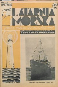 Latarnia Morska : "przez morze do mocarstwa", 1934, nr 12