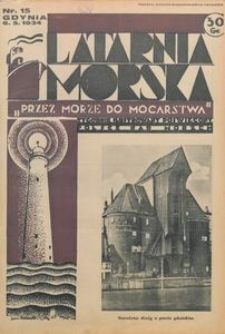 Latarnia Morska : "przez morze do mocarstwa", 1934, nr 15