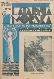 Latarnia Morska : "przez morze do mocarstwa", 1934, nr 24