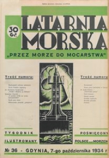 Latarnia Morska : "przez morze do mocarstwa", 1934, nr 36