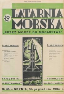 Latarnia Morska : "przez morze do mocarstwa", 1934, nr 45