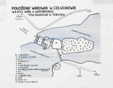 Położenie warowni w Człuchowie w roku 1772 według K. Kościńskiego - Towarzystwo Naukowe w Toruniu