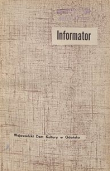 Infomator / Wojew&oacute;dzki Dom Kultury w Gdańsku, 1964, nr