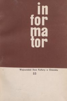 Informator / WWojewódzki Dom Kultury w Gdańsku, 1966, nr 53