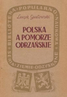 Polska a Pomorze Odrzańskie : zarys historyczny