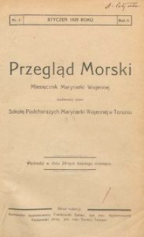 Przegląd Morski : miesięcznik Marynarki Wojennej, 1929, nr 1