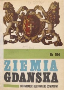 Informator Wojewódzkiego Ośrodka Kultury : Ziemia Gdańska, 1974, nr 104
