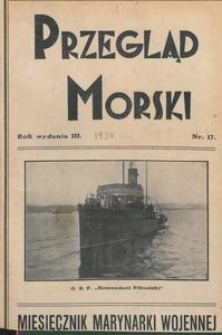 Przegląd Morski : miesięcznik Marynarki Wojennej, 1930, nr 17