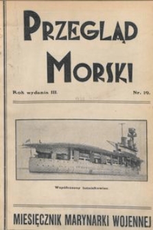 Przegląd Morski : miesięcznik Marynarki Wojennej, 1930, nr 19