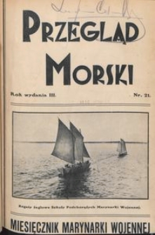 Przegląd Morski : miesięcznik Marynarki Wojennej, 1930, nr 21
